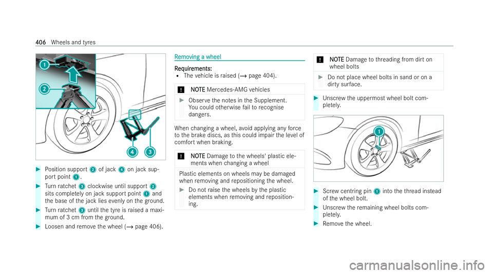MERCEDES-BENZ E-CLASS ESTATE 2022 Owners Manual #
Position support 2of jack 4on jack sup-
port point 1. #
Turn ratchet 3clockwise until support 2
sits comple tely on jack support point 1and
th e base of the jack lies evenly on thegr ound. #
Turn ra MERCEDES-BENZ E-CLASS ESTATE 2022 Owners Manual #
Position support 2of jack 4on jack sup-
port point 1. #
Turn ratchet 3clockwise until support 2
sits comple tely on jack support point 1and
th e base of the jack lies evenly on thegr ound. #
Turn ra