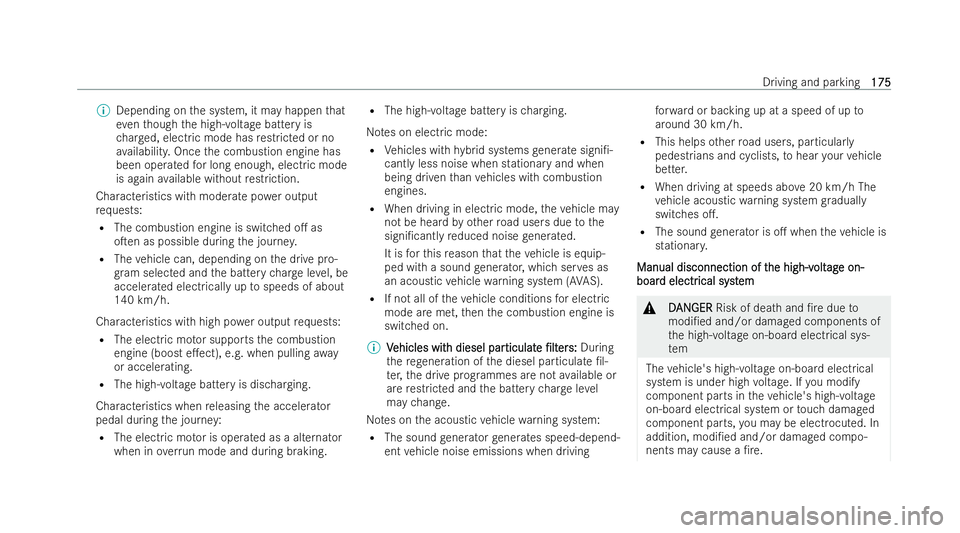 MERCEDES-BENZ E-CLASS ESTATE 2021 Owners Manual %
Depending on the system, it may happen that
ev en though the high-voltage battery is
ch arge d, electric mode has restric ted or no
av ailabilit y.Once the combustion engine has
been operated for lo MERCEDES-BENZ E-CLASS ESTATE 2021 Owners Manual %
Depending on the system, it may happen that
ev en though the high-voltage battery is
ch arge d, electric mode has restric ted or no
av ailabilit y.Once the combustion engine has
been operated for lo