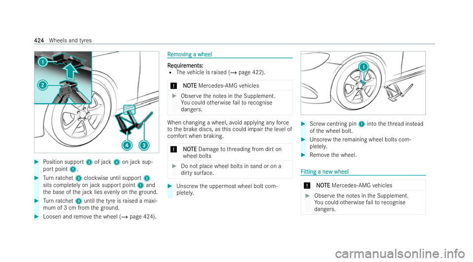 MERCEDES-BENZ E-CLASS ESTATE 2021 Owners Manual #
Position support 2of jack 4on jack sup-
port point 1. #
Turn ratchet 3clockwise until support 2
sits comple tely on jack support point 1and
th e base of the jack lies evenly on thegr ound. #
Turn ra MERCEDES-BENZ E-CLASS ESTATE 2021 Owners Manual #
Position support 2of jack 4on jack sup-
port point 1. #
Turn ratchet 3clockwise until support 2
sits comple tely on jack support point 1and
th e base of the jack lies evenly on thegr ound. #
Turn ra