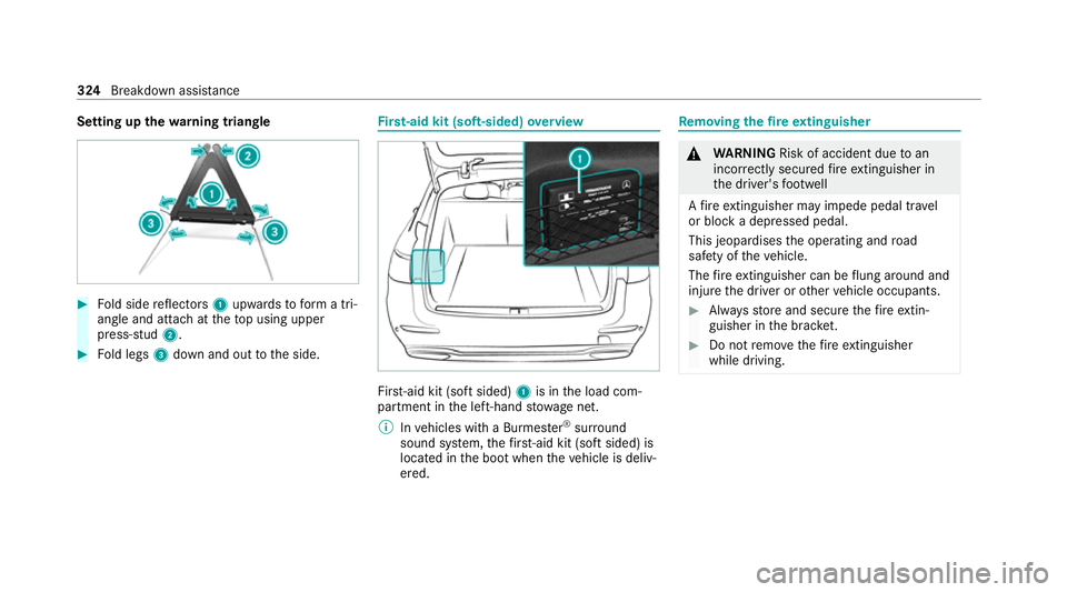 MERCEDES-BENZ E-CLASS ESTATE 2020  Owners Manual Setting up
thewa rning triangle #
Fold side reflectors 1upwards toform a tri‐
angle and attach at theto p using upper
press-stud 2. #
Fold legs 3down and out tothe side. Fi
rs t-aid kit (soft-sided)