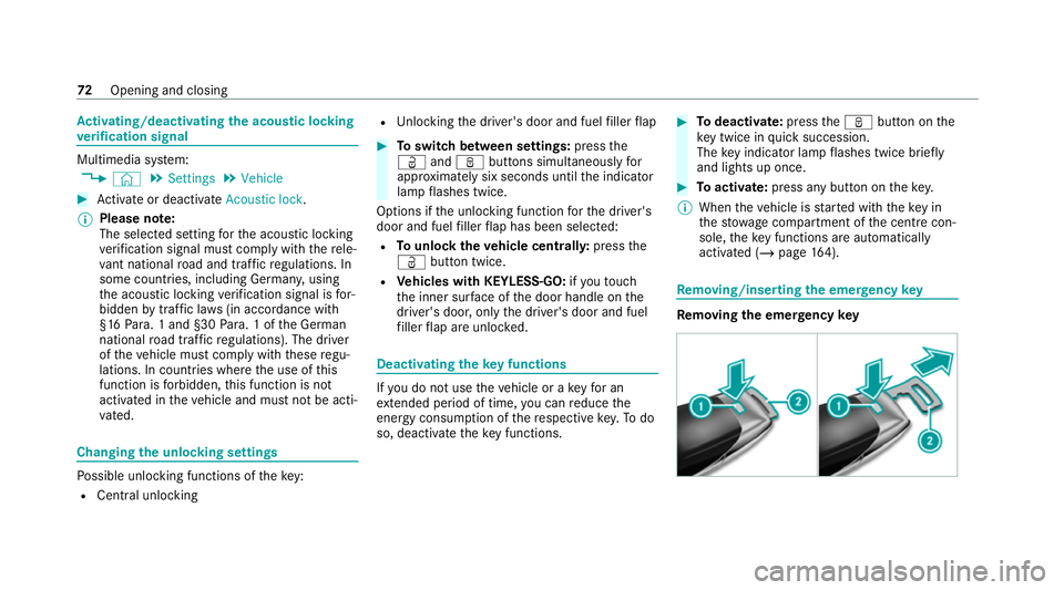 MERCEDES-BENZ E-CLASS ESTATE 2020 Owners Manual Ac
tivating/deactivating the acoustic lo cking
ve rification signal Multimedia sy
stem:
4 © 5
Settings 5
Vehicle #
Activate or deacti vate Acoustic lock .
% Please no
te:
The selected setting forth e MERCEDES-BENZ E-CLASS ESTATE 2020 Owners Manual Ac
tivating/deactivating the acoustic lo cking
ve rification signal Multimedia sy
stem:
4 © 5
Settings 5
Vehicle #
Activate or deacti vate Acoustic lock .
% Please no
te:
The selected setting forth e