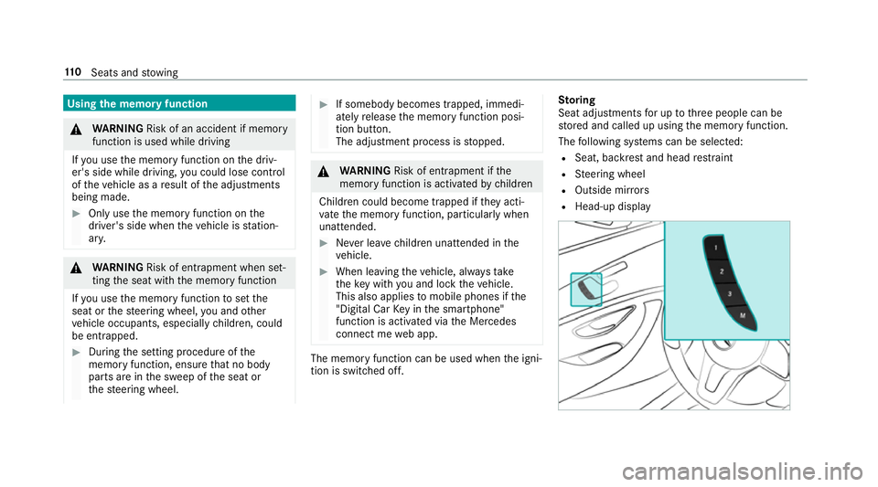 MERCEDES-BENZ E-CLASS ESTATE 2017  Owners Manual Using
them emor yfunction &
WARNING Risk of an accident if memo ry
function is use dwhile driving
If yo uu sethem emor yfunction on thed riv‐
er's side while driving, youc ould lose cont rol
of 