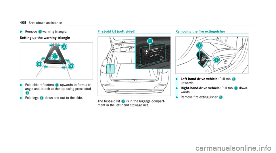 MERCEDES-BENZ E-CLASS ESTATE 2017  Owners Manual #
Remo ve1 warning triangle.
Setting up thew arnin gtriangle #
Fold side reflectors 1upwards toform atri‐
angle and attac hatthetopu sing press-stud
2. #
Fold legs 3down and out tothes ide. Fi
rs t-