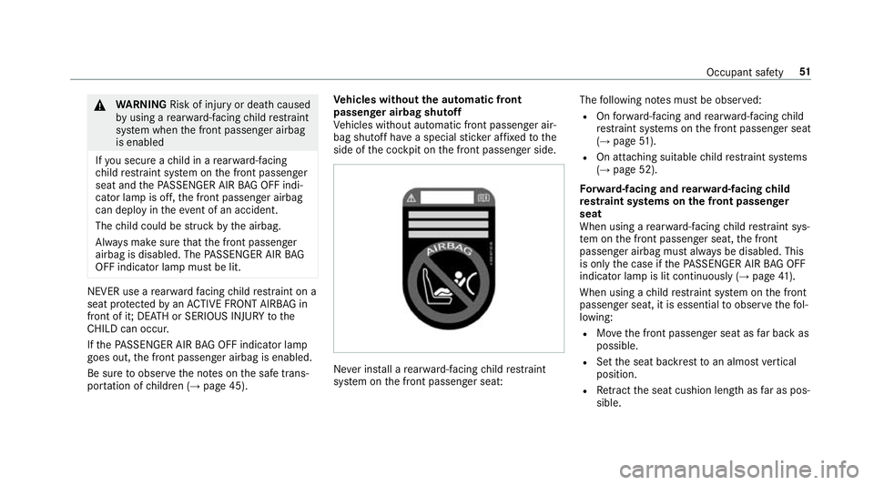 MERCEDES-BENZ E-CLASS ESTATE 2016 Owners Manual &
WARNING Risk of inju ryor death caused
by using a rear wa rd-facing child restra int
sy stem when the front passenger airbag
is enabled
If yo u secure a child in a rear wa rd-facing
ch ild restra in MERCEDES-BENZ E-CLASS ESTATE 2016 Owners Manual &
WARNING Risk of inju ryor death caused
by using a rear wa rd-facing child restra int
sy stem when the front passenger airbag
is enabled
If yo u secure a child in a rear wa rd-facing
ch ild restra in