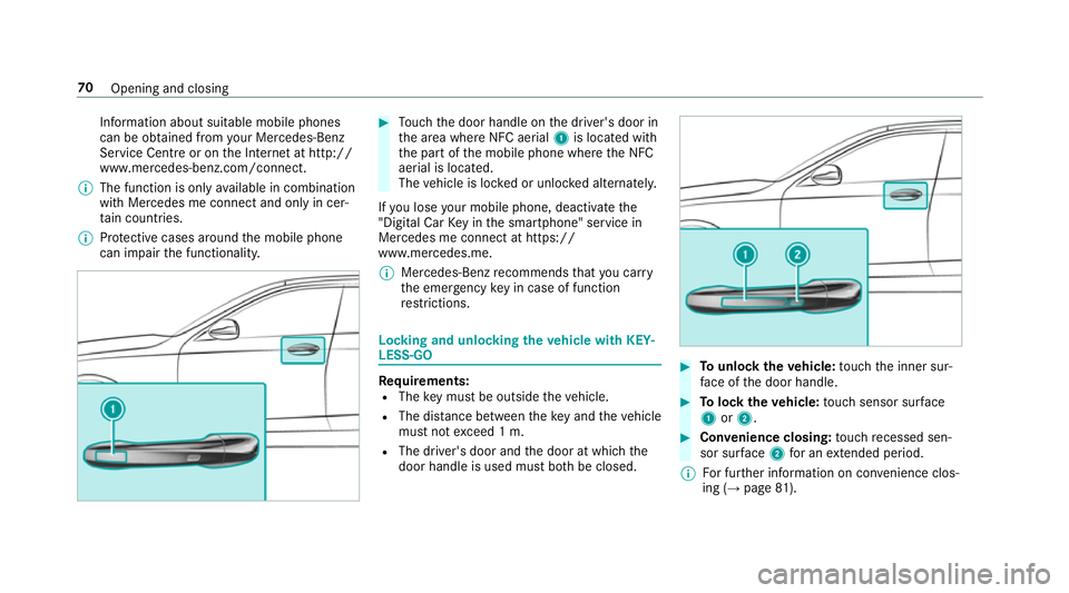 MERCEDES-BENZ E-CLASS ESTATE 2016 Owners Manual Information about suitable mobile phones
can be obtained from your Mercedes-Benz
Service Centre or on the Internet at http://
www.mercedes-benz.com/connect.
% The function is only available in combina MERCEDES-BENZ E-CLASS ESTATE 2016 Owners Manual Information about suitable mobile phones
can be obtained from your Mercedes-Benz
Service Centre or on the Internet at http://
www.mercedes-benz.com/connect.
% The function is only available in combina