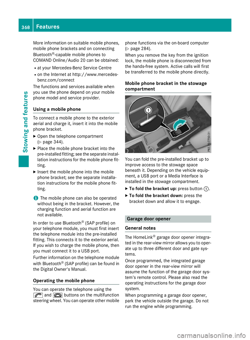 MERCEDES-BENZ E-CLASS ESTATE 2015  Owners Manual More information on suitable mobile phones,
mobile phone brackets and on connecting
Bluetooth ®
-capable mobile phones to
COMAND Online/Audio 20 can be obtained:
R at your Mercedes-Ben zService Centr