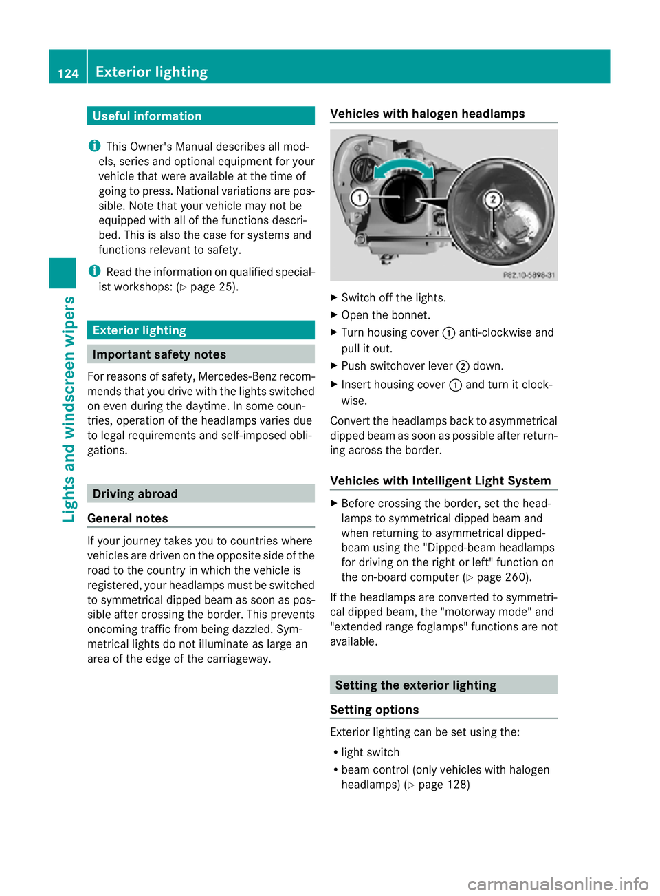 MERCEDES-BENZ E-CLASS ESTATE 2012  Owners Manual Useful information
i This Owner's Manual describes all mod-
els, series and optional equipment for your
vehicle that were available at the time of
going to press. National variations are pos-
sibl