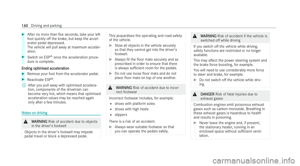 MERCEDES-BENZ E-CLASS CABRIOLET 2022 Owners Manual #
ATer no more than /ve seconds, take your leT
fo ot quickly o. the brake, but keep the accel-
erator pedal depressed.
The vehicle will pull away at maximum acceler-
ation. #
Switch on ESP ®
once MERCEDES-BENZ E-CLASS CABRIOLET 2022 Owners Manual #
ATer no more than /ve seconds, take your leT
fo ot quickly o. the brake, but keep the accel-
erator pedal depressed.
The vehicle will pull away at maximum acceler-
ation. #
Switch on ESP ®
once