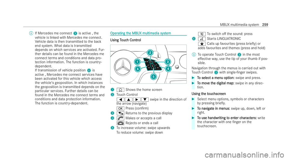 MERCEDES-BENZ E-CLASS CABRIOLET 2022 Owners Manual %
If Mercedes me connect 5is acti ve,the
ve hicle is lin ked with Mercedes me connect.
Ve hicle data is then transmitted tothe back
end system. What data is transmitted
depends on which services are a MERCEDES-BENZ E-CLASS CABRIOLET 2022 Owners Manual %
If Mercedes me connect 5is acti ve,the
ve hicle is lin ked with Mercedes me connect.
Ve hicle data is then transmitted tothe back
end system. What data is transmitted
depends on which services are a