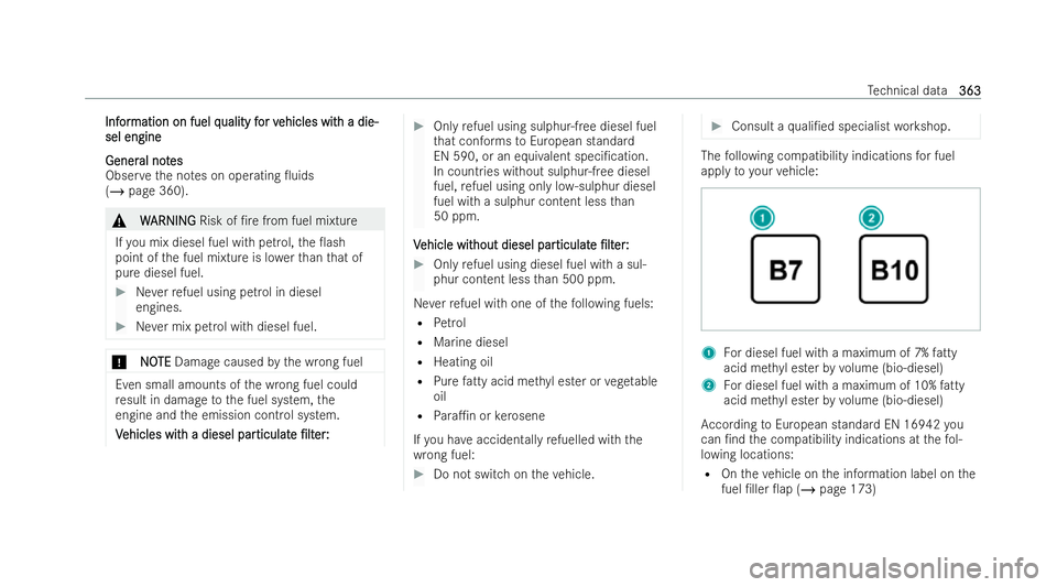 MERCEDES-BENZ E-CLASS CABRIOLET 2022 Owners Manual Inf
Inf
or
ormation on fuel q
mation on fuel q uality f
uality for v
or vehicles wit
ehicles wit h a die-
h a die-
sel engine
sel engine
Gener Gener al not
al not es
es
Obser vethe no tes on operating MERCEDES-BENZ E-CLASS CABRIOLET 2022 Owners Manual Inf
Inf
or
ormation on fuel q
mation on fuel q uality f
uality for v
or vehicles wit
ehicles wit h a die-
h a die-
sel engine
sel engine
Gener Gener al not
al not es
es
Obser vethe no tes on operating
