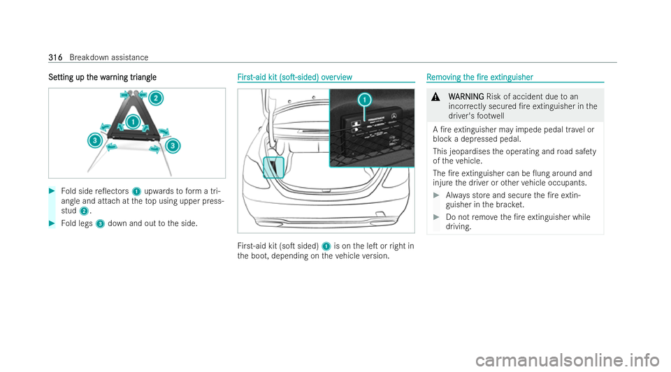 MERCEDES-BENZ E-CLASS CABRIOLET 2021  Owners Manual Se
Se
tting up t
tting up t he w
he war
ar ning tr
ning tr iangle
iangle #
Fold side re0ectors 1upwards toform a tri-
angle and attach at theto p using upper press-
stud 2. #
Fold legs 3down and out 