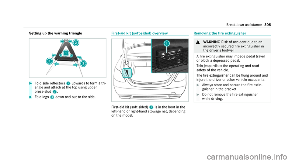 MERCEDES-BENZ E-CLASS CABRIOLET 2020  Owners Manual Setting up
thewa rning triangle #
Fold side reflectors 1upwards toform a tri‐
angle and attach at theto p using upper
press-stud 2. #
Fold legs 3down and out tothe side. Fi
rs t-aid kit (soft-sided)