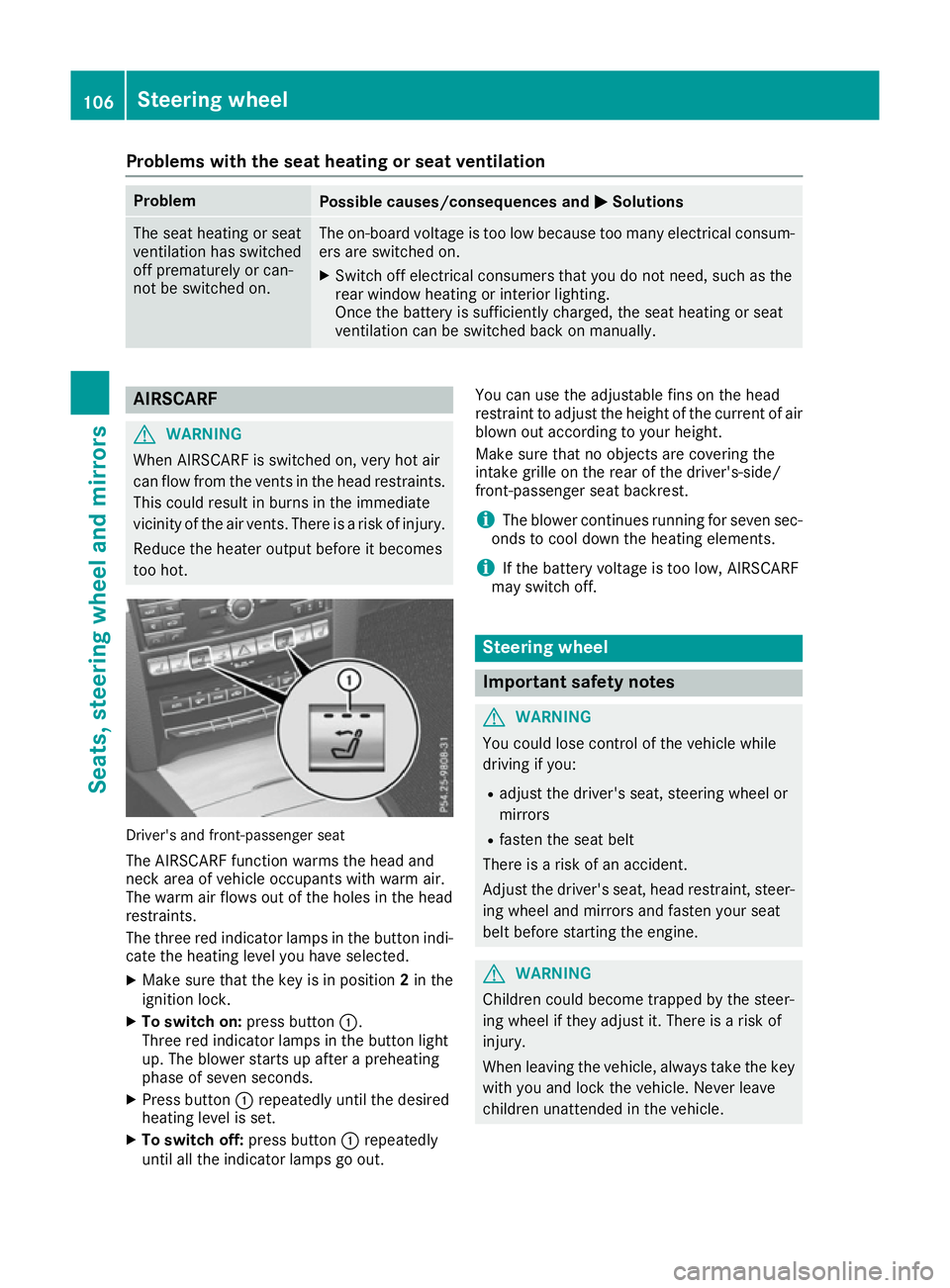 MERCEDES-BENZ E-CLASS CABRIOLET 2015  Owners Manual Problems with the seat heating or seat ventilation
Problem
Possible causes/consequences and
M
MSolutions The seat heating or seat
ventilation has switched
off prematurely or can-
not be switched on. T