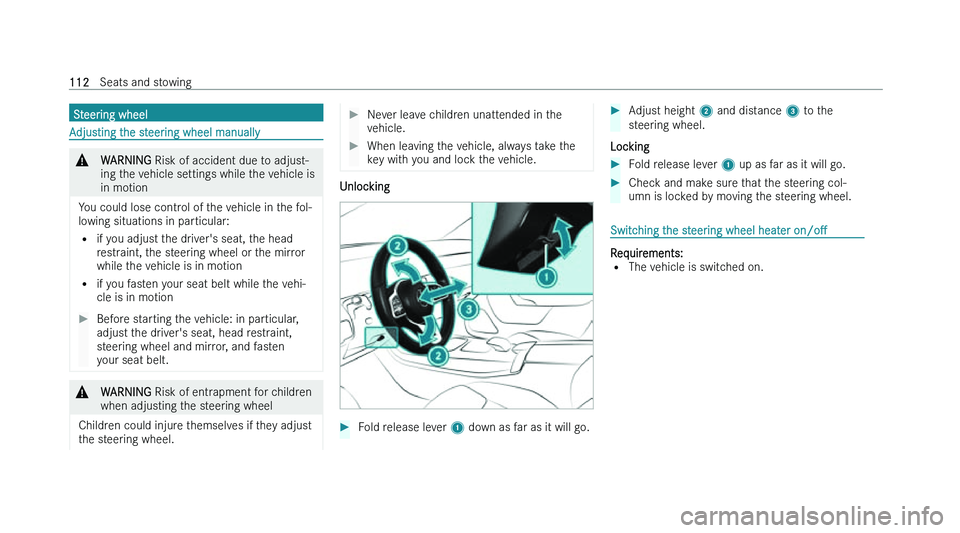 MERCEDES-BENZ EQA SUV 2022  Owners Manual �S�t�e�e�r�i�n�g� �w�h�e�e�l
�A�d�j�u�s�t�i�n�g� �t�h�e� �s�t�e�e�r�i�n�g� �w�h�e�e�l� �m�a�n�u�a�l�l�y
�&
�W�A�R�N�I�N�G � �R�i�s�k� �o�f� �a�c�c�i�d�e�n�t� �d�u�e� �t �o� �a�d�j�u�s�t�-
�i�n�g� �t�h