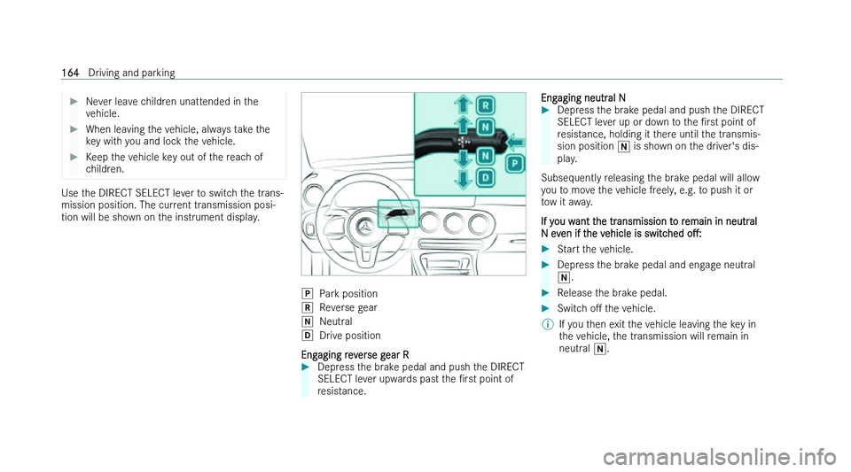 MERCEDES-BENZ EQA SUV 2022  Owners Manual �
�N�e�v�e�r� �l�e�a�v�e� �c�h�i�l�d�r�e�n� �u�n�a�t�t�e�n�d�e�d� �i�n� �t�h�e
�v �e�h�i�c�l�e�. �
�W�h�e�n� �l�e�a�v�i�n�g� �t�h�e� �v�e�h�i�c�l�e�,� �a�l�w�a�y�s� �t�a�k�e� �t�h�e
�k
 �e�y� �w�i�t