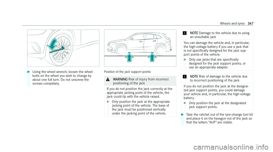 MERCEDES-BENZ EQA SUV 2022  Owners Manual �
�U�s�i�n�g� �t�h�e� �w�h�e�e�l� �w�r�e�n�c�h�,� �l�o�o�s�e�n� �t�h�e� �w�h�e�e�l
�b�o�l�t�s� �o�n� �t
�h�e� �w�h�e�e�l� �y�o�u� �w�i�s�h� �t�o� �c�h�a�n�g�e� �b�y
�a�b�o�u�t� �o�n�e� �f�u�l�l� �t�u