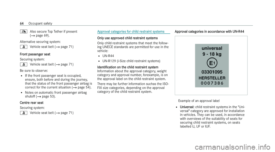 MERCEDES-BENZ EQA SUV 2022  Owners Manual �¯
�A�l�s�o� �s�e�c�u�r�e� �T�o�p� �T�e�t�h�e�r� �i�f� �p�r�e�s�e�n�t
�(�� �p�a�g
�e� �6�9�)�.
�A�l�t�e�r�n�a�t�i�v�e� �s�e�c�u�r�i�n�g� �s�y�s�t�e�m�:
�7 �V�e�h�i�c�l�e� �s�e�a�t� �b�e�l�t� �(�� �