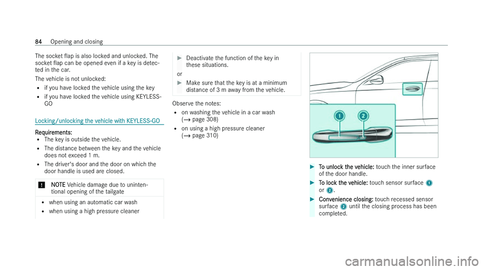 MERCEDES-BENZ EQA SUV 2022  Owners Manual �T�h�e� �s�o�c�k�e�t� 
O�a�p� �i�s� �a�l�s�o� �l�o�c �k�e�d� �a�n�d� �u�n�l�o�c�k�e�d�.� �T�h�e
�s�o�c�k�e�t�  O�a�p� �c�a�n� �b�e� �o�p�e�n�e�d� �e�v�e�n� �i�f� �a� �k�e�y� �i�s� �d�e�t�e�c�-
�t�e�