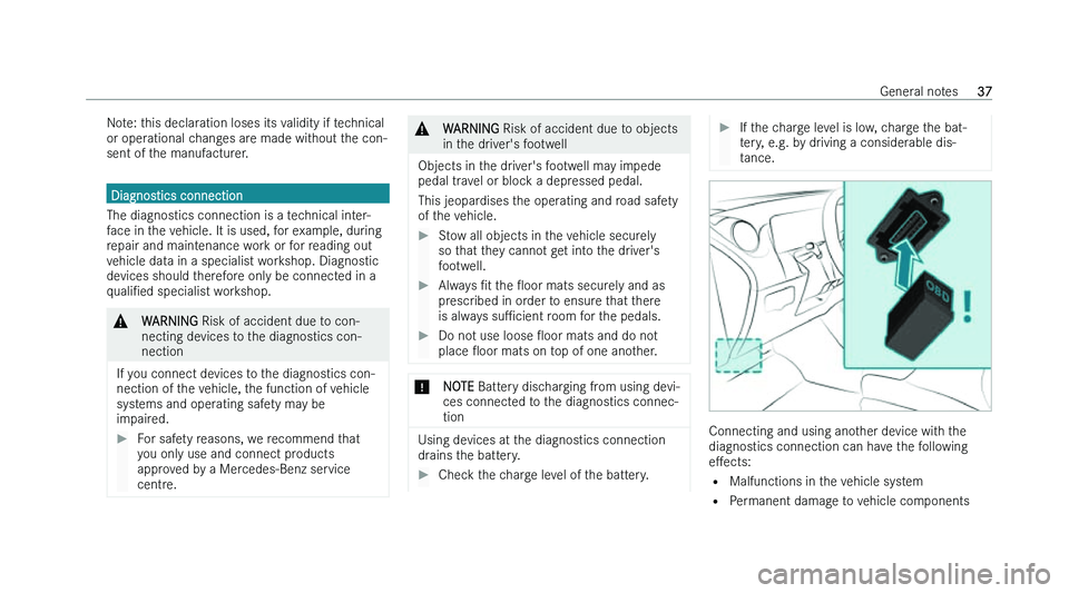 MERCEDES-BENZ EQB SUV 2022  Owners Manual �N�o�t�e�:� �t�h�i�s� �d�e�c�l�a�r�a�t�i�o�n� �l�o�s�e�s� �i�t�s� �v�a�l�i�d�i�t�y� �i�f� �t�e�c�h�n�i�c�a�l
�o�r� �o�p�e�r
�a�t�i�o�n�a�l� �c�h�a�n�g�e�s� �a�r�e� �m�a�d�e� �w�i�t�h�o�u�t� �t�h�e� �c