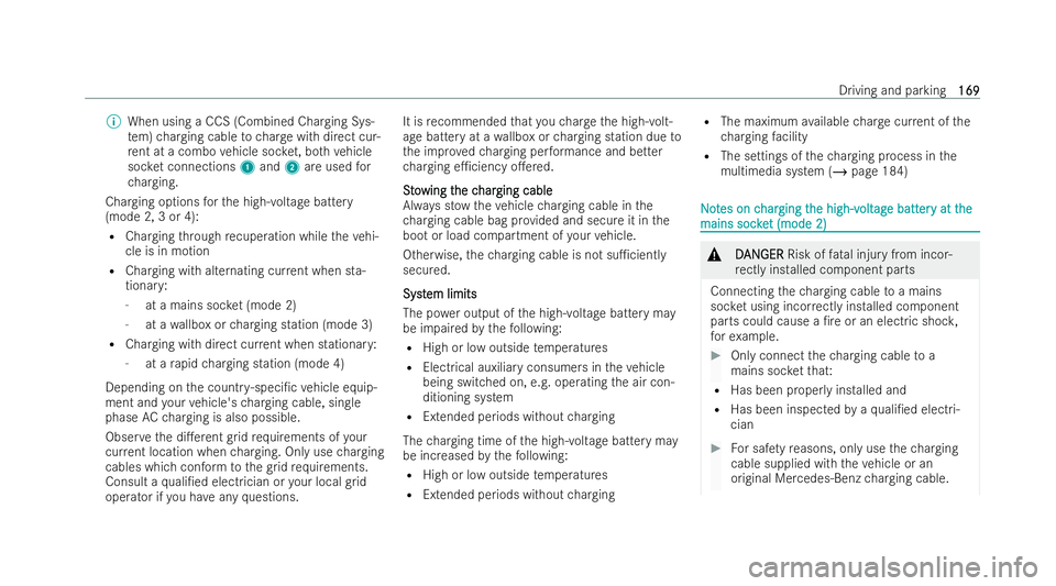 MERCEDES-BENZ EQC SUV 2022 Owners Manual %
When using a CCS (Combined Charging Sys-
te m) charging cable tocharge with direct cur-
re nt at a combo vehicle soc ket, bo thvehicle
soc ket connections 1and 2are used for
ch arging.
Charging opti MERCEDES-BENZ EQC SUV 2022 Owners Manual %
When using a CCS (Combined Charging Sys-
te m) charging cable tocharge with direct cur-
re nt at a combo vehicle soc ket, bo thvehicle
soc ket connections 1and 2are used for
ch arging.
Charging opti