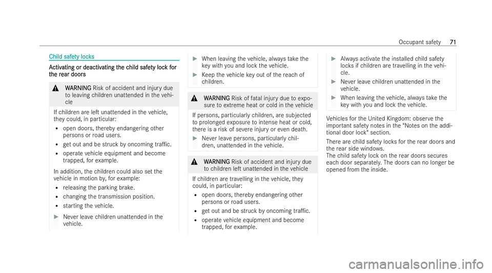 MERCEDES-BENZ EQC SUV 2022  Owners Manual Child safe
Child safe
ty locks
ty loc ks A
A
ctiv
ctiv ating or deactiv
ating or deactiv ating t
ating the c
he c hild safe
hild safe ty loc
ty lock f
k for
or
t
t he r
he r ear doors
ear doors &
W
W 