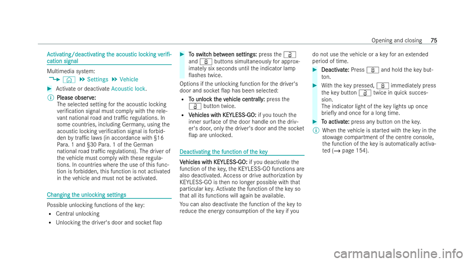 MERCEDES-BENZ EQC SUV 2022  Owners Manual A
A
ctiv
ctiv ating/deactiv
ating/deactiv ating t
ating the acous
he acous tic loc
tic locking
kingv
ver
er i/-
i/-
cation
cation signal
signal Multimedia system:
4 © 5
Settings 5
Vehicle #
Activat