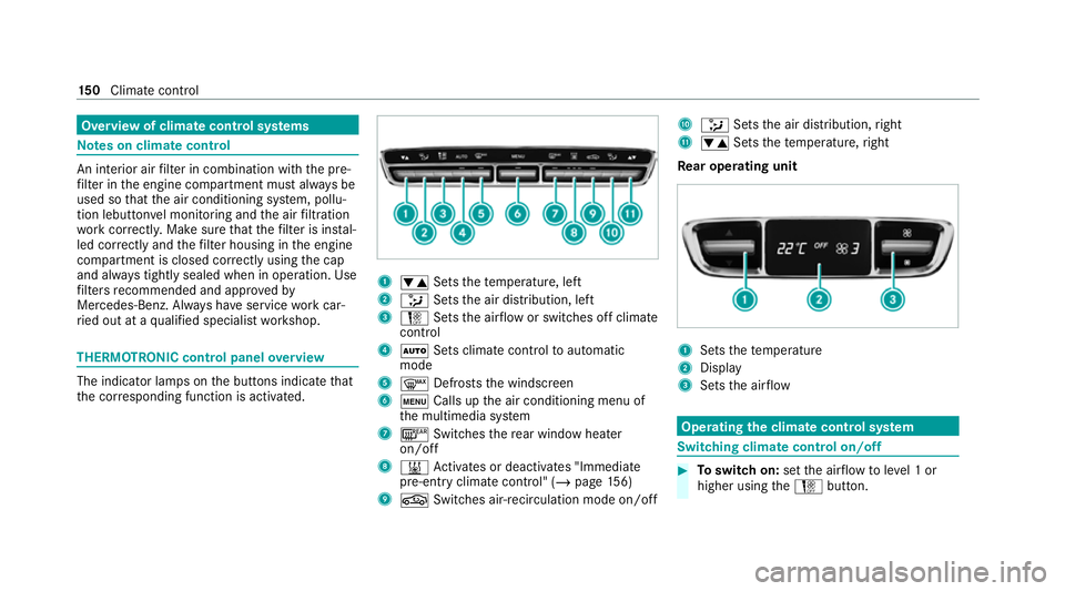 MERCEDES-BENZ EQC SUV 2019 Owners Manual Overview of climate control sy
stems Note
s on climate control An interior air
filter in combination with the pre‐
fi lter in the engine compartment must alw ays be
used so that the air conditioning MERCEDES-BENZ EQC SUV 2019 Owners Manual Overview of climate control sy
stems Note
s on climate control An interior air
filter in combination with the pre‐
fi lter in the engine compartment must alw ays be
used so that the air conditioning
