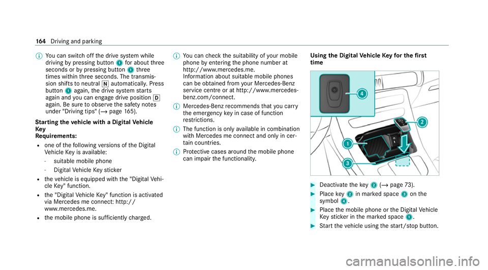 MERCEDES-BENZ EQC SUV 2019 Owners Manual %
You can swit choff the drive sy stem while
driving bypressing button 1for about three
seconds or bypressing button 1three
times wi thin thre e seconds. The transmis‐
sion shifts toneutral iautomat MERCEDES-BENZ EQC SUV 2019 Owners Manual %
You can swit choff the drive sy stem while
driving bypressing button 1for about three
seconds or bypressing button 1three
times wi thin thre e seconds. The transmis‐
sion shifts toneutral iautomat