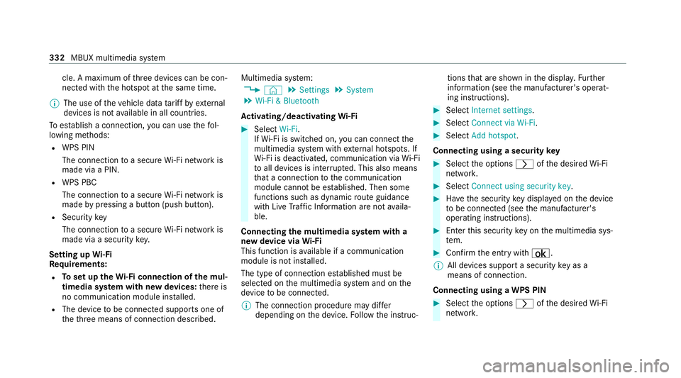 MERCEDES-BENZ EQC SUV 2019 Owners Manual cle. A maximum of
thre e devices can be con‐
nected with the hotspot at the same time.
% The use of theve hicle data tariff by extern al
devices is not available in all countries.
To estab lish a co MERCEDES-BENZ EQC SUV 2019 Owners Manual cle. A maximum of
thre e devices can be con‐
nected with the hotspot at the same time.
% The use of theve hicle data tariff by extern al
devices is not available in all countries.
To estab lish a co