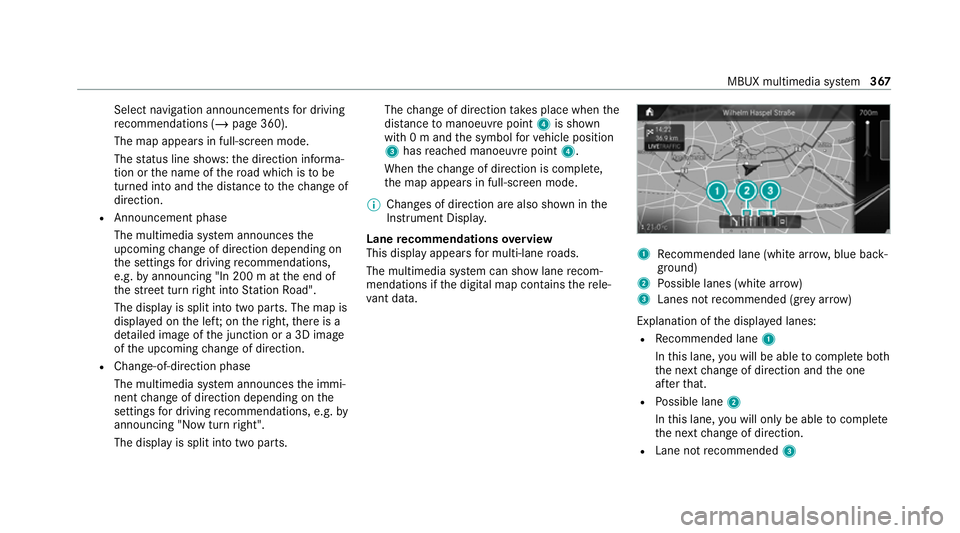 MERCEDES-BENZ EQC SUV 2019 Owners Manual Select navigation announcements
for driving
re commendations (/ page 360).
The map appears in full-screen mode.
The status line sho ws:th e direction informa‐
tion or the name of thero ad which is t MERCEDES-BENZ EQC SUV 2019 Owners Manual Select navigation announcements
for driving
re commendations (/ page 360).
The map appears in full-screen mode.
The status line sho ws:th e direction informa‐
tion or the name of thero ad which is t