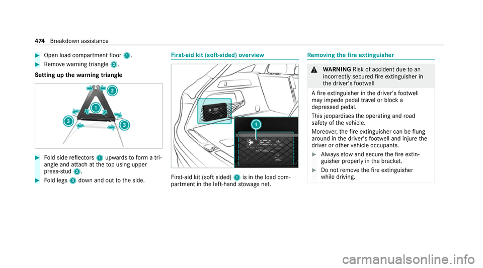 MERCEDES-BENZ EQC SUV 2019  Owners Manual #
Open load compartment floor 1. #
Remo ve wa rning triangle 2.
Setting up thewa rning triangle #
Fold side reflectors 1upwards toform a tri‐
angle and attach at theto p using upper
press-stud 2. #

