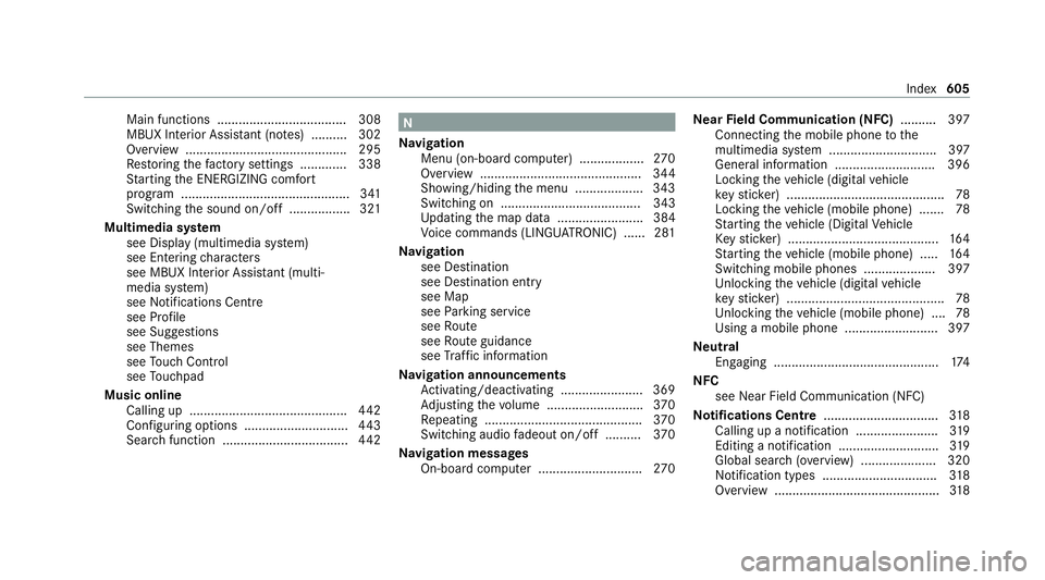 MERCEDES-BENZ EQC SUV 2019 Owners Manual Main functions .................................... 308
MBUX Interior Assis
tant (no tes) ..........3 02
Overview ............................................. 295
Re storing thefa ctory settings .... MERCEDES-BENZ EQC SUV 2019 Owners Manual Main functions .................................... 308
MBUX Interior Assis
tant (no tes) ..........3 02
Overview ............................................. 295
Re storing thefa ctory settings ....