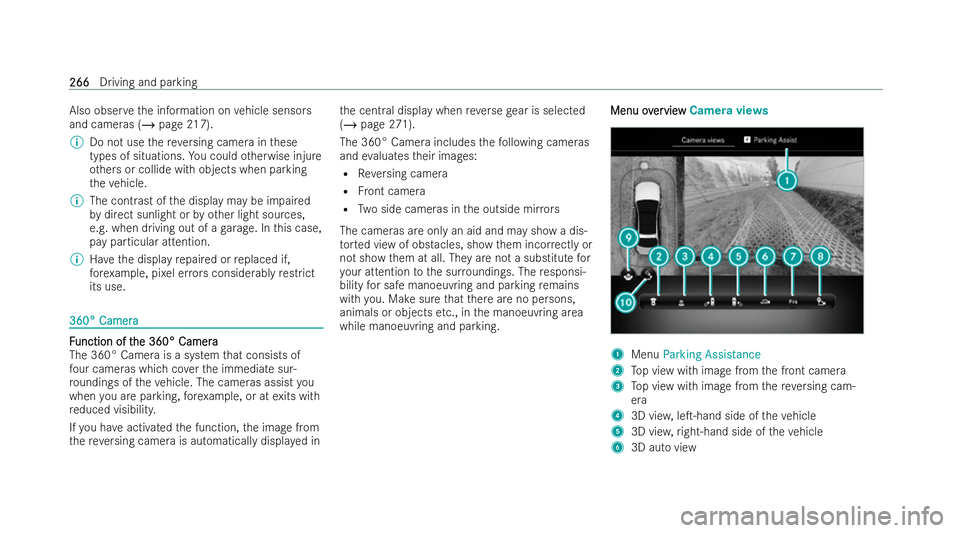 MERCEDES-BENZ EQE SALOON 2022 Owners Manual Also obser
vethe information on vehicle senso rs
and cameras (/ page 217).
% Do not use there ve rsing camera in these
types of situations. You could otherwise injure
ot hers or collide with objects w MERCEDES-BENZ EQE SALOON 2022 Owners Manual Also obser
vethe information on vehicle senso rs
and cameras (/ page 217).
% Do not use there ve rsing camera in these
types of situations. You could otherwise injure
ot hers or collide with objects w