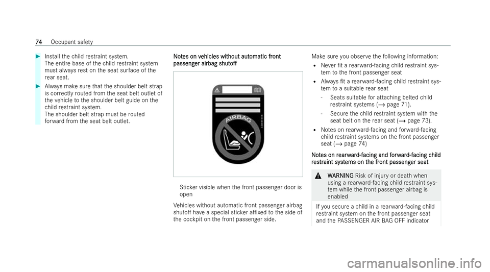 MERCEDES-BENZ EQE SALOON 2022 Owners Manual #
Installth ech ild restraint system.
The entire base of thech ild restraint system
must al ways rest on the seat sur face of the
re ar seat. #
Always make sure that the shoulder belt strap
is cor rec MERCEDES-BENZ EQE SALOON 2022 Owners Manual #
Installth ech ild restraint system.
The entire base of thech ild restraint system
must al ways rest on the seat sur face of the
re ar seat. #
Always make sure that the shoulder belt strap
is cor rec
