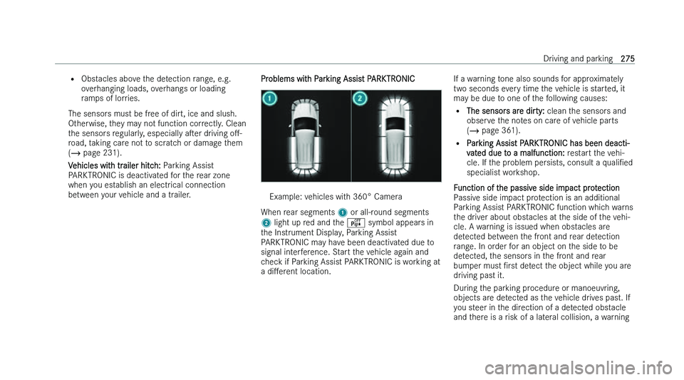 MERCEDES-BENZ GLA SUV 2022  Owners Manual �=
�O�b�s �t�a�c�l�e�s� �a�b�o�v�e� �t�h�e� �d�e�t�e�c�t�i�o�n� �r�a�n�g�e�,� �e�.�g�.
�o�v�e�r�h�a�n�g�i�n�g� �l�o�a�d�s�,� �o�v�e�r�h�a�n�g�s� �o�r� �l�o�a�d�i�n�g
�r�a�m�p�s� �o�f� �l�o�r�r�i�e�s�.