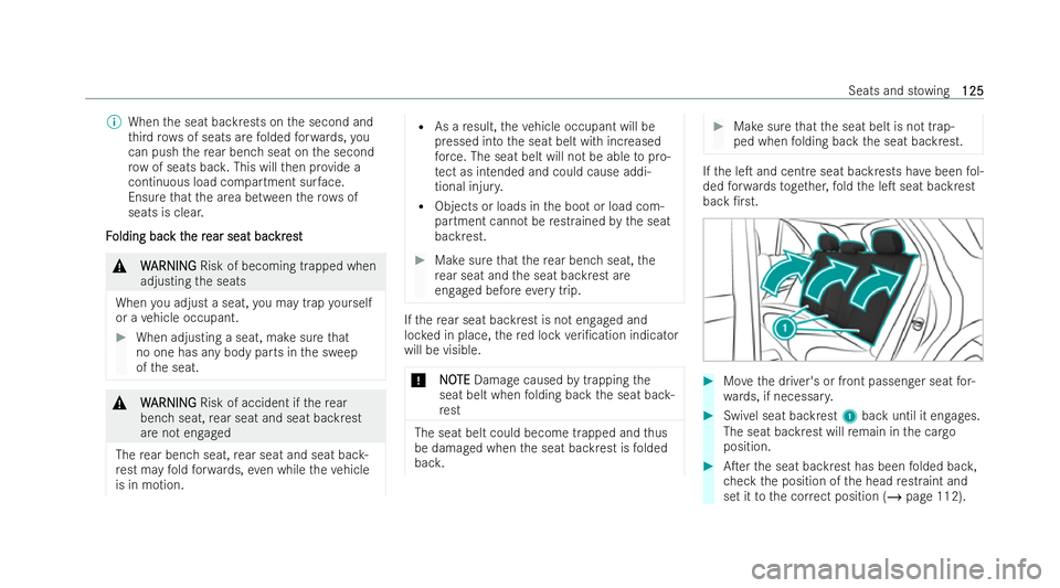 MERCEDES-BENZ GLB SUV 2021 Owners Manual %
When the seat backrests on the second and
th ird rows of seats are folded forw ards, you
can push there ar ben chseat on the second
ro w of seats bac k.This will then pr ovide a
continuous load comp MERCEDES-BENZ GLB SUV 2021 Owners Manual %
When the seat backrests on the second and
th ird rows of seats are folded forw ards, you
can push there ar ben chseat on the second
ro w of seats bac k.This will then pr ovide a
continuous load comp