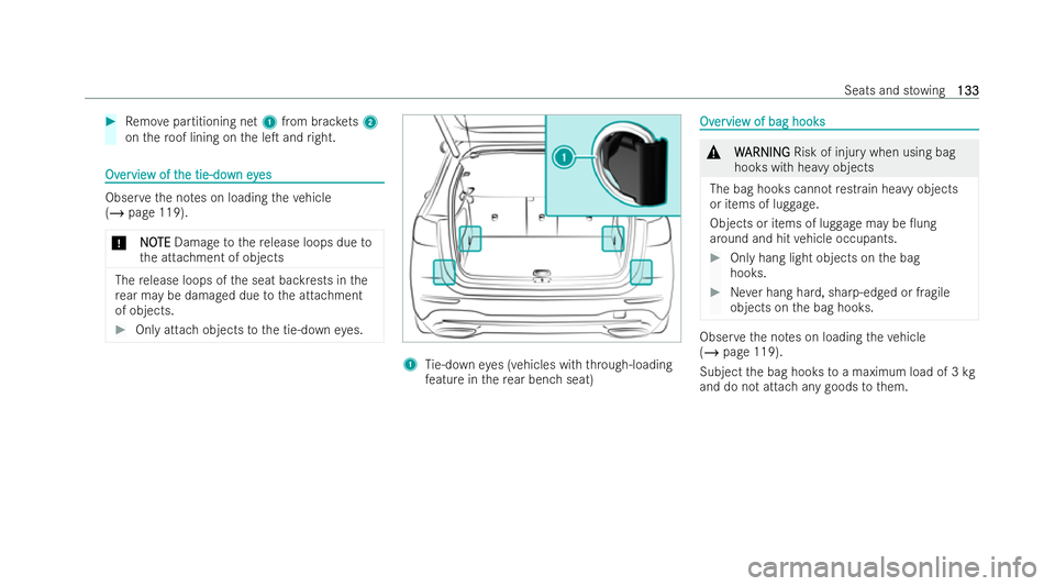 MERCEDES-BENZ GLB SUV 2021 Owners Manual #
Remo vepartitioning net 1from brac kets 2
on thero of lining on the leT and right. Ov
Ov
er
ervie
vie w of t
w of t he tie-do
he tie-do wney
wn eyes
es Obser
vethe no tes on loading theve hicle
(/ MERCEDES-BENZ GLB SUV 2021 Owners Manual #
Remo vepartitioning net 1from brac kets 2
on thero of lining on the leT and right. Ov
Ov
er
ervie
vie w of t
w of t he tie-do
he tie-do wney
wn eyes
es Obser
vethe no tes on loading theve hicle
(/