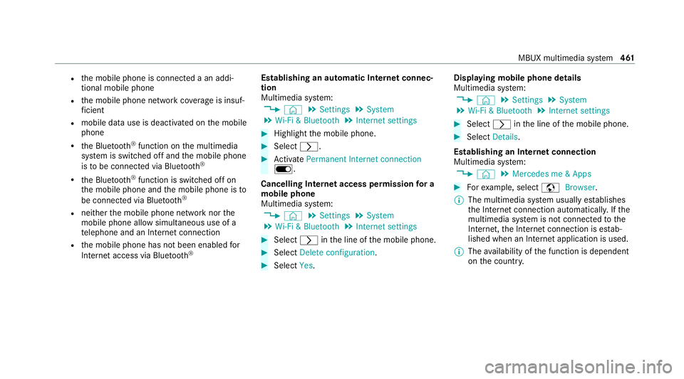 MERCEDES-BENZ GLB SUV 2019  Owners Manual R
the mobile phone is connected a an addi‐
tional mobile phone
R the mobile phone network co verage is insuf‐
fi cient
R mobile da tause is deactivated on the mobile
phone
R the Blue tooth®
funct