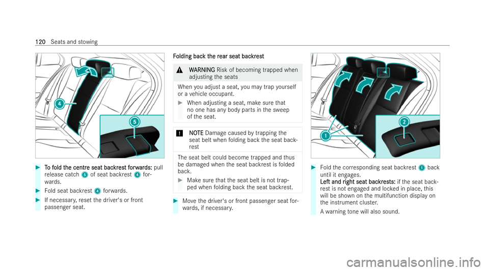 MERCEDES-BENZ GLC COUPE 2022 Owners Manual #
T To f o f old t
old t he centr
he centr e seat bac
e seat bac kr
kres
est f t forw
orw ar
ards:
ds: pull
re lease catch 5of seat backrest 4for-
wa rds. #
Fold seat backrest 4forw ards. #
If necessa MERCEDES-BENZ GLC COUPE 2022 Owners Manual #
T To f o f old t
old t he centr
he centr e seat bac
e seat bac kr
kres
est f t forw
orw ar
ards:
ds: pull
re lease catch 5of seat backrest 4for-
wa rds. #
Fold seat backrest 4forw ards. #
If necessa