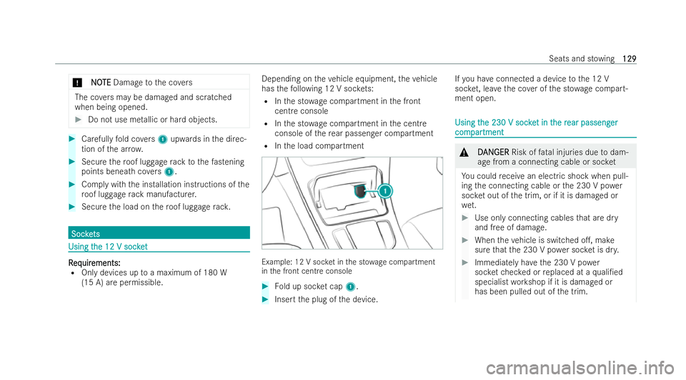 MERCEDES-BENZ GLC COUPE 2022 Owners Manual *
N
N O
OTE
TE Damage tothe co vers The co
vers may be damaged and scratched
when being opened. #
Do not use me tallic or hard objects. #
Carefully fold co vers 1 upwards in the direc-
tion of the ar MERCEDES-BENZ GLC COUPE 2022 Owners Manual *
N
N O
OTE
TE Damage tothe co vers The co
vers may be damaged and scratched
when being opened. #
Do not use me tallic or hard objects. #
Carefully fold co vers 1 upwards in the direc-
tion of the ar