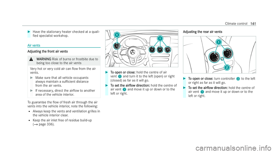 MERCEDES-BENZ GLC COUPE 2022 Owners Manual #
Have the stationary heater checked at a quali-
/ed specialist workshop. Air v
Air v
ents
ents A
A
djus
djusting t ting t he fr
he front air v
ont air v ents
ents &
W
WARNING
ARNING Risk of burns or MERCEDES-BENZ GLC COUPE 2022 Owners Manual #
Have the stationary heater checked at a quali-
/ed specialist workshop. Air v
Air v
ents
ents A
A
djus
djusting t ting t he fr
he front air v
ont air v ents
ents &
W
WARNING
ARNING Risk of burns or