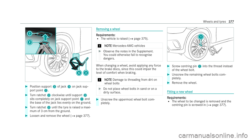 MERCEDES-BENZ GLC COUPE 2022 Owners Manual #
Position support 2of jack 4on jack sup-
port point 1. #
Turn ratchet 3clockwise until support 2
sits comple tely on jack support point 1and
th e base of the jack lies evenly on thegr ound. #
Turn ra MERCEDES-BENZ GLC COUPE 2022 Owners Manual #
Position support 2of jack 4on jack sup-
port point 1. #
Turn ratchet 3clockwise until support 2
sits comple tely on jack support point 1and
th e base of the jack lies evenly on thegr ound. #
Turn ra