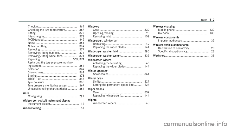 MERCEDES-BENZ GLC COUPE 2022 Owners Manual Checking............................................... 364
Checking the tyre temp eratur e............... 367
Fi tting.................................................... 377
Inter changing.......... MERCEDES-BENZ GLC COUPE 2022 Owners Manual Checking............................................... 364
Checking the tyre temp eratur e............... 367
Fi tting.................................................... 377
Inter changing..........