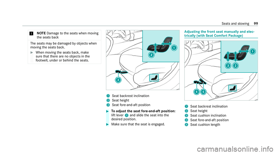 MERCEDES-BENZ GLC COUPE 2021  Owners Manual *
NO
TEDama getothe seats when moving
th e seats back The seats may be damaged
byobjects when
moving the seats bac k. #
When moving the seats bac k,make
sure that there are no objects in the
fo ot we 