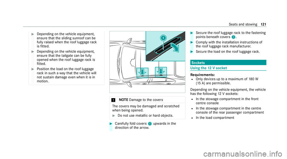 MERCEDES-BENZ GLC COUPE 2021 Owners Manual #
Depending on theve hicle equipment,
ensure that the sliding sunroof can be
fully raised when thero of luggage rack
is fitted. #
Depending on theve hicle equipment,
ensure that theta ilgate can be fu MERCEDES-BENZ GLC COUPE 2021 Owners Manual #
Depending on theve hicle equipment,
ensure that the sliding sunroof can be
fully raised when thero of luggage rack
is fitted. #
Depending on theve hicle equipment,
ensure that theta ilgate can be fu