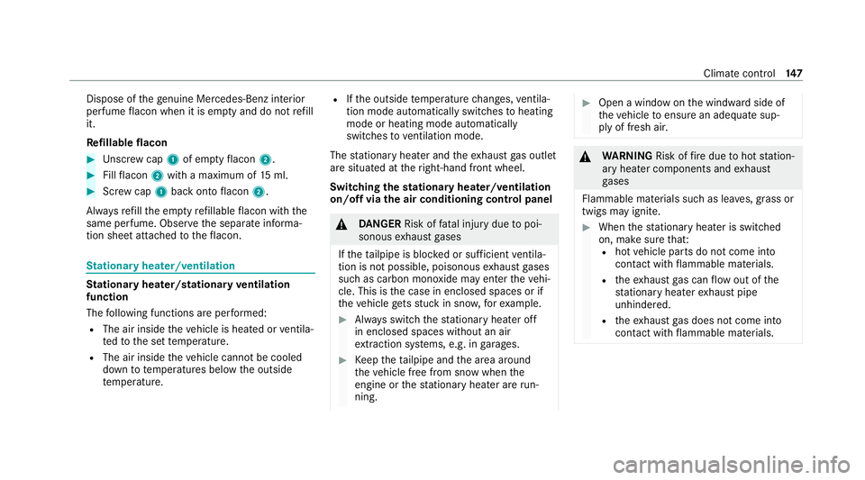MERCEDES-BENZ GLC COUPE 2021 Owners Manual Dispose of
thege nuine Mercedes-Benz interior
pe rfume flacon when it is em pty and do not refill
it.
Re fillable flacon #
Unscr ew cap 1of em ptyflacon 2. #
Fillflacon 2with a maximum of 15ml. #
Scre MERCEDES-BENZ GLC COUPE 2021 Owners Manual Dispose of
thege nuine Mercedes-Benz interior
pe rfume flacon when it is em pty and do not refill
it.
Re fillable flacon #
Unscr ew cap 1of em ptyflacon 2. #
Fillflacon 2with a maximum of 15ml. #
Scre