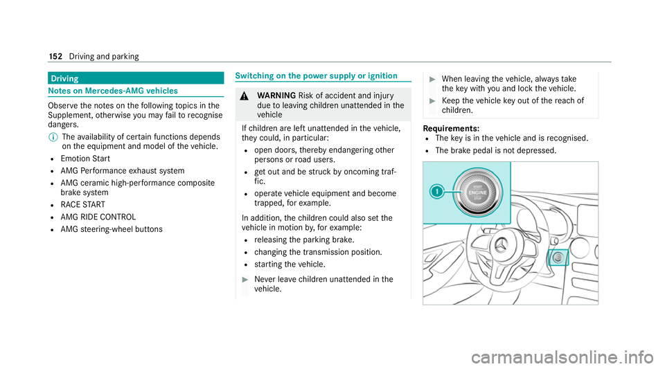 MERCEDES-BENZ GLC COUPE 2021 Owners Manual Driving
Note
s on Mercedes-AMG vehicles Obser
vethe no tes on thefo llowing topics in the
Supplement, otherwise you may failto recognise
dangers.
% The availability of cer tain functions depends
on th MERCEDES-BENZ GLC COUPE 2021 Owners Manual Driving
Note
s on Mercedes-AMG vehicles Obser
vethe no tes on thefo llowing topics in the
Supplement, otherwise you may failto recognise
dangers.
% The availability of cer tain functions depends
on th