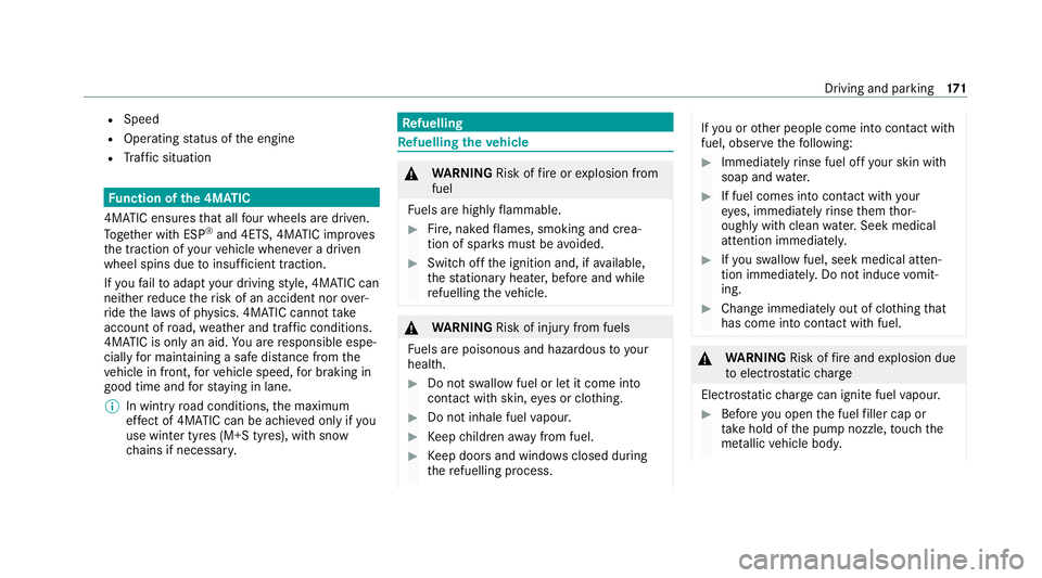 MERCEDES-BENZ GLC COUPE 2021 Owners Manual R
Speed
R Ope rating status of the engine
R Traf fic situation Fu
nction of the 4MATIC
4MATIC ensures that all four wheels are driven.
To ge ther with ESP ®
and 4ETS, 4MATIC impr oves
th e traction o MERCEDES-BENZ GLC COUPE 2021 Owners Manual R
Speed
R Ope rating status of the engine
R Traf fic situation Fu
nction of the 4MATIC
4MATIC ensures that all four wheels are driven.
To ge ther with ESP ®
and 4ETS, 4MATIC impr oves
th e traction o