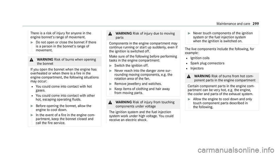 MERCEDES-BENZ GLC COUPE 2021 Owners Manual There is a
risk of injury for an yone in the
engine bonn et's range of mo vement. #
Do not open or close the bonn etifth ere
is a person in the bonn et's range of
mo vement. &
WARNING Risk of MERCEDES-BENZ GLC COUPE 2021 Owners Manual There is a
risk of injury for an yone in the
engine bonn et's range of mo vement. #
Do not open or close the bonn etifth ere
is a person in the bonn et's range of
mo vement. &
WARNING Risk of
