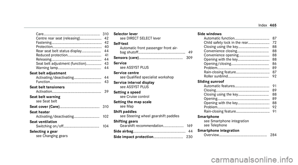 MERCEDES-BENZ GLC COUPE 2021 Owners Manual Car
e...................................................... .310
Centre rear seat (releasing )..................... 42
Fa stening................................................. 42
Pr otection....... MERCEDES-BENZ GLC COUPE 2021 Owners Manual Car
e...................................................... .310
Centre rear seat (releasing )..................... 42
Fa stening................................................. 42
Pr otection.......